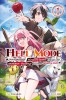 Hell Mode: Unterforderter Hardcore-Gamer findet die ultimative Challenge in einer anderen Welt Band 1 Light Novel