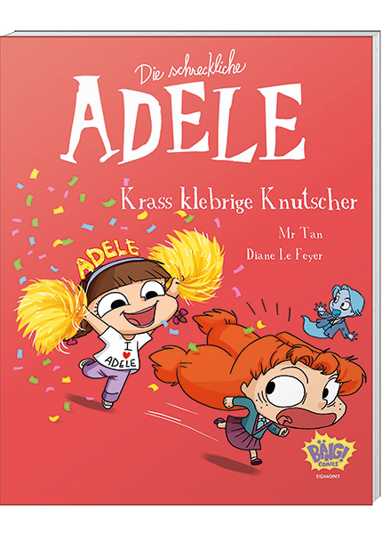 Die schreckliche Adele Band 13: Krass Klebrige Knutscher