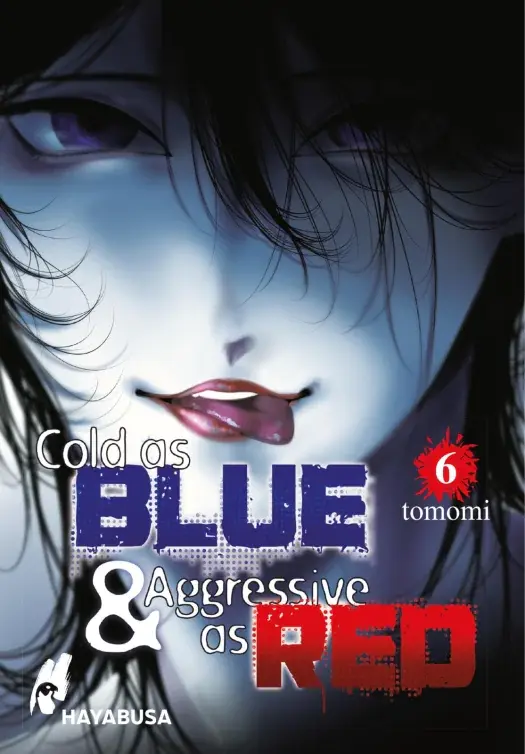 Cold as Blue & Aggressive as Red Band 6 (Deutsche Ausgabe)